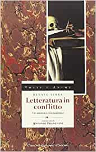 9788882170288-Letteratura in conflitto. Un umanista e la modernità.