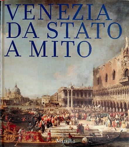 9788831767880-Venezia da stato a mito.