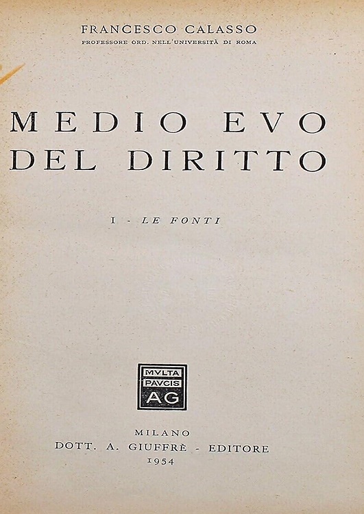 Medio Evo del diritto. Volume I: Le fonti.