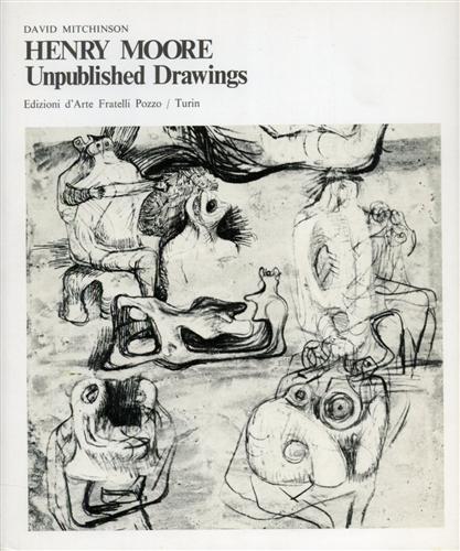Henry Moore. Unpublished Drawings.