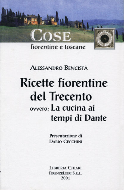 9788887774160-Ricette fiorentine del Trecento, ovvero la cucina ai tempi di Dante.