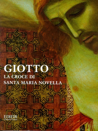 9788879701068-Giotto. La croce di Santa Maria Novella.