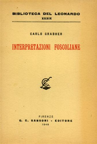 Interpretazioni Foscoliane.