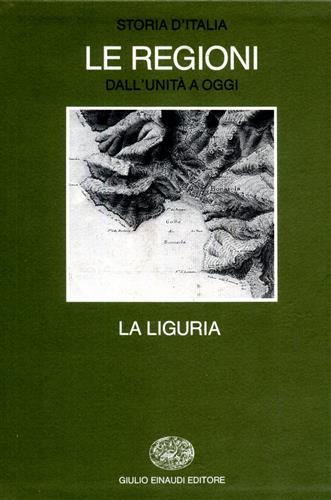 9788806126780-Storia d'Italia. Le Regioni dall'Unità a oggi. La Liguria.