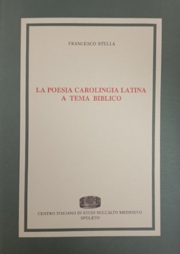 La poesia carolingia a tema biblico.