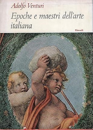 Epoche e maestri dell'arte italiana.