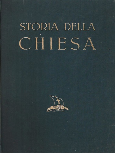 Storia della Chiesa. Vol.II: Dal potere temporale dei Papi a Bonifacio VIII.