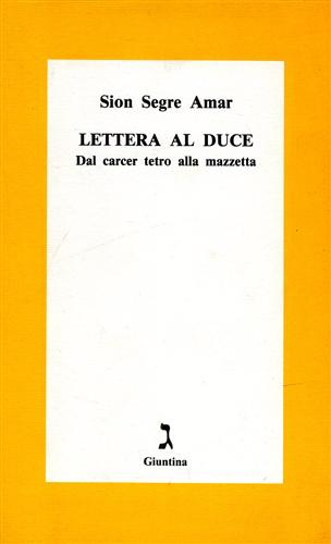 9788885943964-Lettera al Duce. Dal carcer tetro alla mazzetta.
