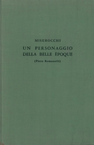 Un personaggio della Belle Epoque (Piero Romanelli).