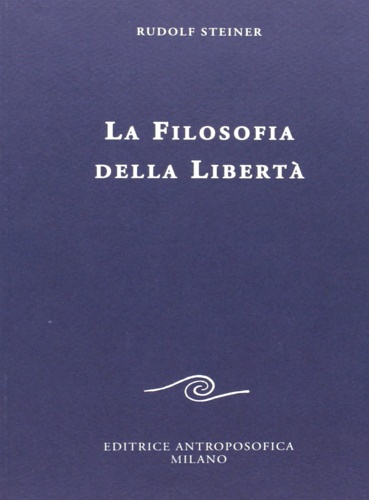 La filosofia della libertà.