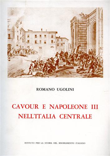 Cavour e Napoleone III nell’Italia centrale. Il sacrificio di Perugia.