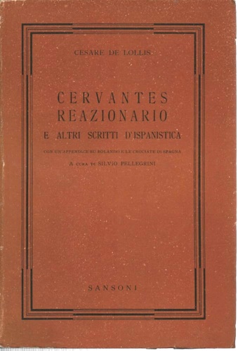 Cervantes reazionario e altri scritti d'ispanistica.