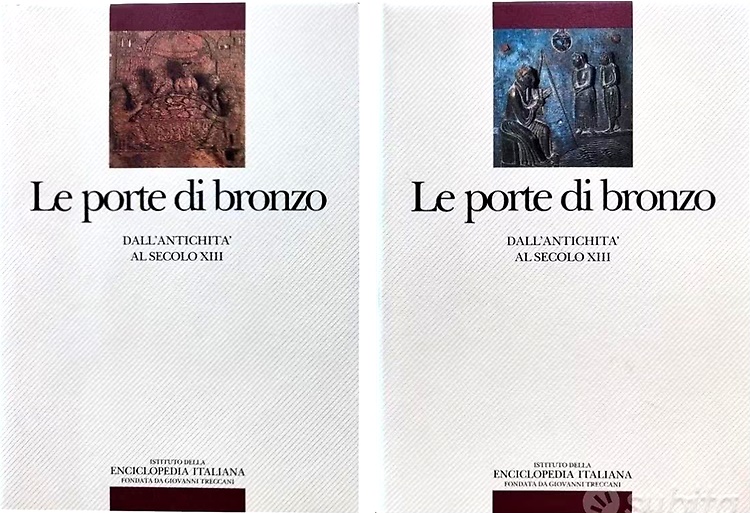 Le porte bronzee dall'antichità al secolo XIII.