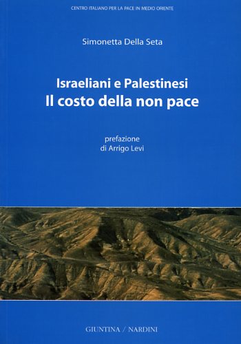 9788840445168-Israeliani e palestinesi. Il costo della non pace. Incontri con Amnon Sela, Yako