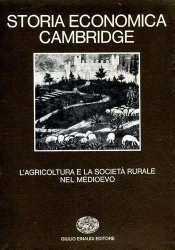 9788806107697-Storia economica Cambridge. Vol.I: L'agricoltura e la società rurale nel Medioev