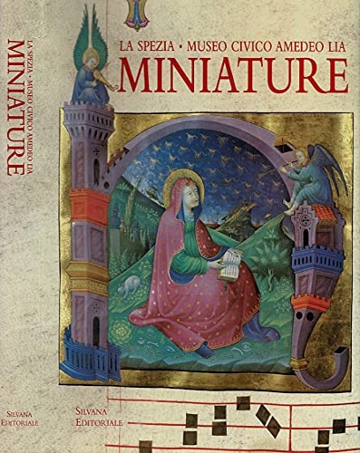 La Spezia, Museo Civico Amedeo Lia. Miniature.
