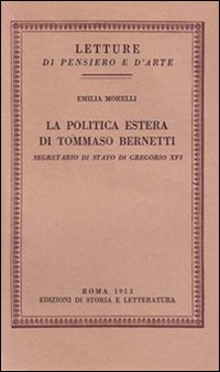 9788884986252-La politica estera di Tommaso Bernetti, Segretario di Stato di Gregorio XVI.