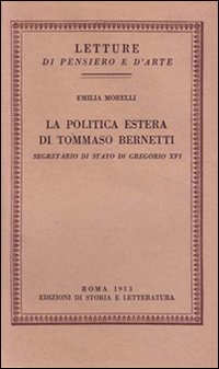 9788884986252-La politica estera di Tommaso Bernetti, Segretario di Stato di Gregorio XVI.