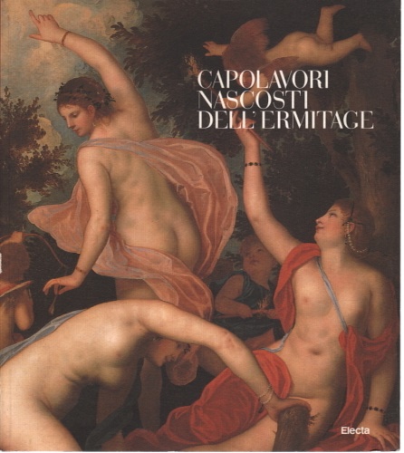 9788843565832-Capolavori nascosti dell'Ermitage. Dipinti veneti del Sei e Settecento da Pietro