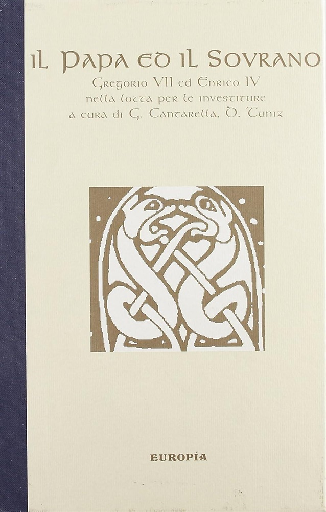 9788816771079-Il Papa ed il Sovrano. Gregorio VII ed Enrico IV nella lotta per le investiture.