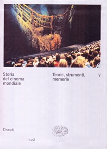 9788806153885-Storia del cinema mondiale. Vol.V:Teorie strumenti memorie.