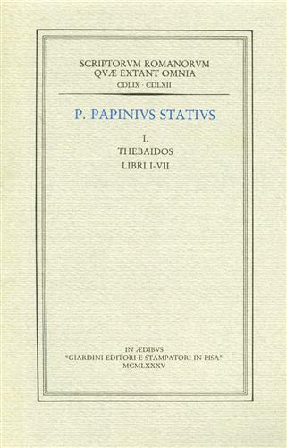 Thebaidos. Vol.I: Libri I-VII. Vol.II: Libri VIII-XII.