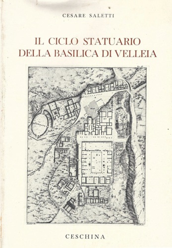 Il ciclo statuario della Basilica di Velleia.