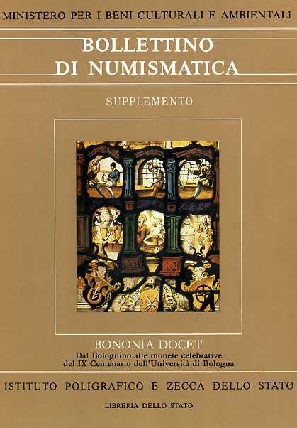 Bollettino di numismatica. Supplemento. Bononia Docet. Dal Bolognino alle monete