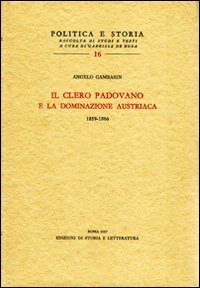 9788884987365-Il clero padovano e la dominazione austriaca. 1859-1866.