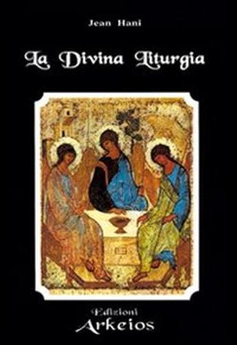 9788886495462-La Divina Liturgia. Considerazioni sulla Messa.