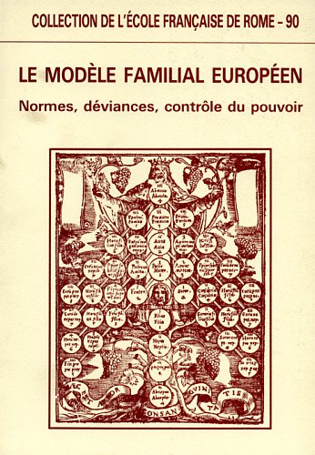 9782728301232-Le modèle familial européen. Normes, déviances, controle du pouvoir.