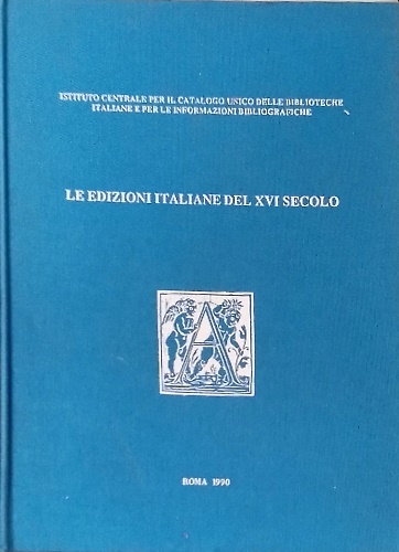 9788871070254-Le edizioni italiane del XVI secolo. Censimento nazionale. Vol.I:A.