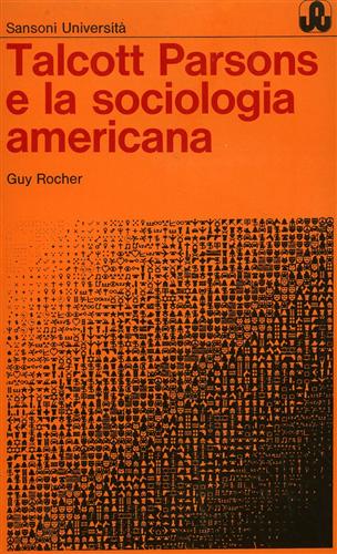 Talcott Parsons e la sociologia americana.