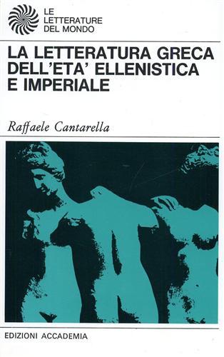 La letteratura greca dell'Età Ellenistica e Imperiale.