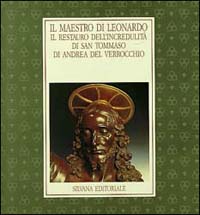 9788836603978-Il maestro di Leonardo da Vinci. Il restauro dell'incredulità di San Tommaso di