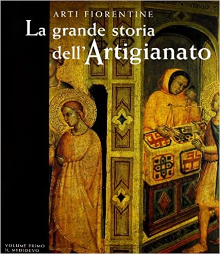 9788809216723-La grande storia dell'Artigianato. Vol.I: Il Medioevo.