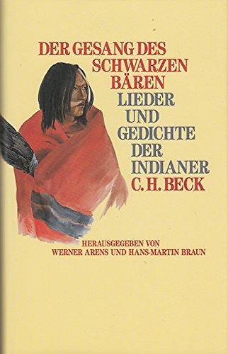9783406367366-Der Gesang des schwarzen Bären. Lieder und Gedichte der Indianer.