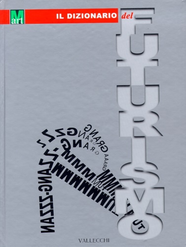 9788884270061-Il dizionario del futurismo.