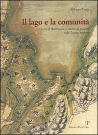 9788883043284-Il lago e la comunità. Storia di Bientina. Un 
