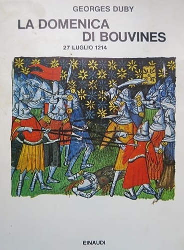 La Domenica di Bouvines 27 luglio 1214.