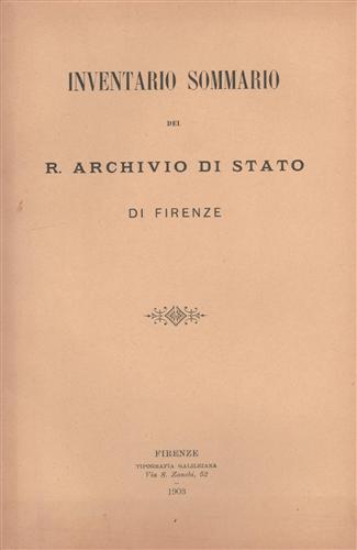 Inventario sommario del R.Archivio di Stato di Firenze.