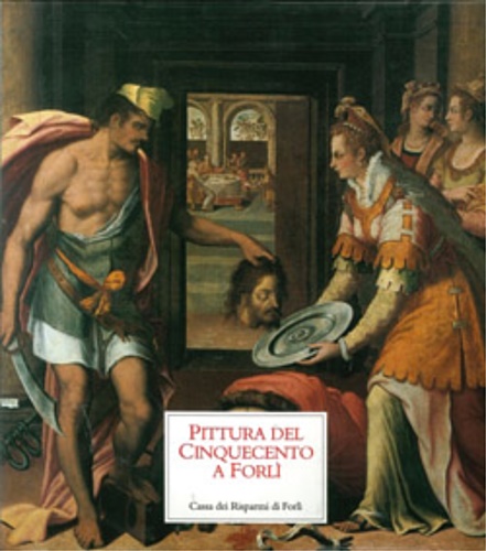 9788877793430-Pittura del Cinquecento a Forlì.