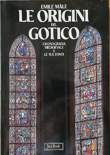 9788816600584-Le origini del gotico. L'iconografia medievale e le sue fonti.