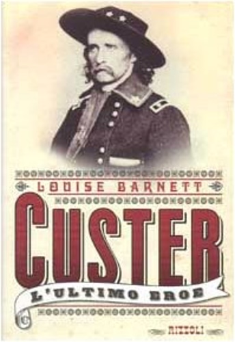 Custer l'ultimo eroe.