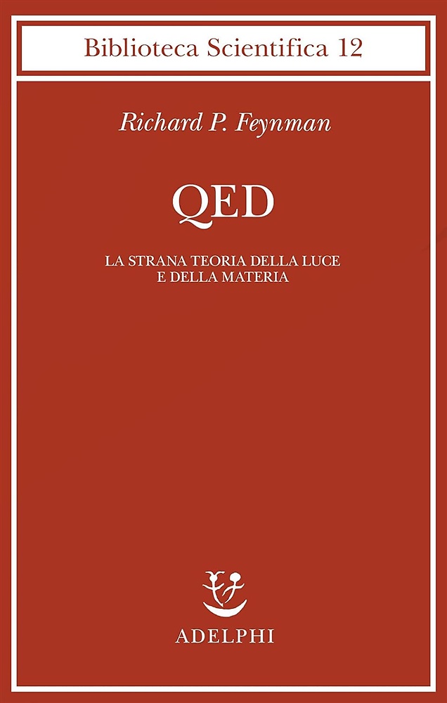 9788845907197-QED. La strana teoria della luce e della materia.