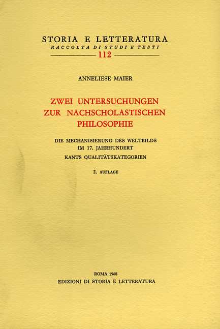 9788884988676-Zwei Untersuchungen zur nachscholastichen Philosophie. Die Mechanisierung des We