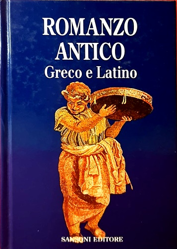 9788845049422-Il romanzo antico Greco e Latino.