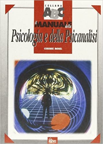 9788871333854-Il manuale della psicologia e della psicanalisi.