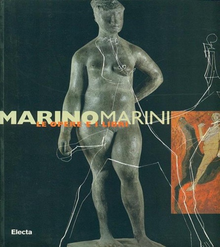 9788843566556-Marino Marini. Le opere e i libri.