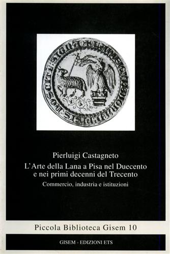 9788877419644-L'Arte della lana a Pisa nel Duecento e nei primi decenni del Trecento.
